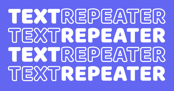 Text Repeater